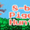 Games like 8bit Pigeon Hunter