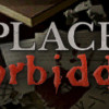 Games like A Place, Forbidden