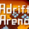 Games like Adrift Arena