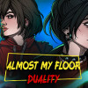 Games like Almost My Floor: Duality