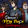 Games like Almost My Floor: Prologue