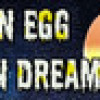 Games like An Egg Can Dream