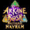 Games like Arkane Rush Multiverse Mayhem