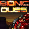 Games like Bionic Dues