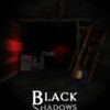 Games like BlackShadows