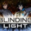 Games like Blinding Light