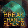 Games like Break Chance Memento