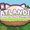 Games like Catlandia: Crisis at Fort Pawprint