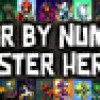 Games like Color by Number - Monster Heroes