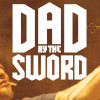 Games like Dad by the Sword