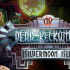 Games like Dead Reckoning: Silvermoon Isle Collector's Edition