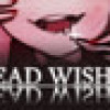 Games like Dead Wishes