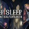 Games like Deep Sleep: Labyrinth of the Forsaken