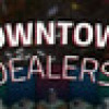 Games like Downtown Dealers