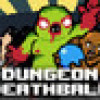 Games like Dungeon Deathball