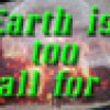 Games like Earth is too small for me