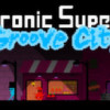 Games like Electronic Super Joy: Groove City