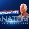 Games like Elementary Anatomy: With Story Mode
