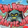Games like Evil Robot Traffic Jam HD