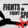 Games like Fights in Tight Spaces