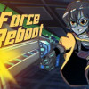 Games like Force Reboot