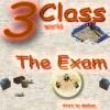 Games like Land of Three Classes: The Exam