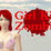 Games like Girl Kill Zombies