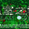 Games like 温室之城（Glass City : The Dust）