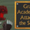 Games like Grand Academy II: Attack of the Sequel