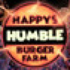 Games like Happy's Humble Burger Farm