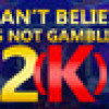 Games like I Can't Believe It's Not Gambling 2(K)