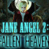 Games like Jane Angel 2: Fallen Heaven