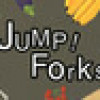 Games like Jump! Fork!
