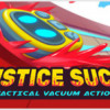 Games like JUSTICE SUCKS: Tactical Vacuum Action