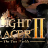 Games like Light Tracer 2 ~The Two Worlds~