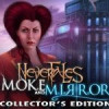 Games like Nevertales: Smoke and Mirrors Collector's Edition