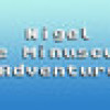 Games like Nigel: The Minuscule Adventure