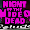Games like Night of the Video Dead - Prelude