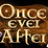 Games like Once Ever After