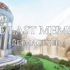 Games like One Last Memory - Reimagined
