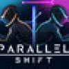 Games like Parallel Shift