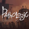 Games like Pathologic Classic HD