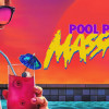 Games like Pool Party Massacre