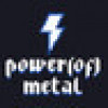 Games like Power (of) Metal