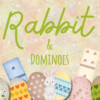Games like Rabbit & Dominoes