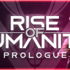 Games like Rise of Humanity: Prologue