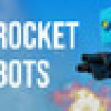 Games like Rocket Bots
