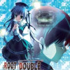 Games like Root Double: Before Crime, After Days - Xtend Edition