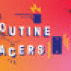 Games like Routine Racers