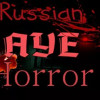Games like Russian AYE Horror